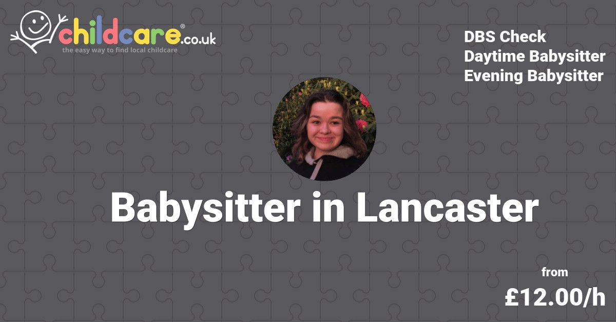 Babysitter in Lancaster - Sarah - Childcare.co.uk