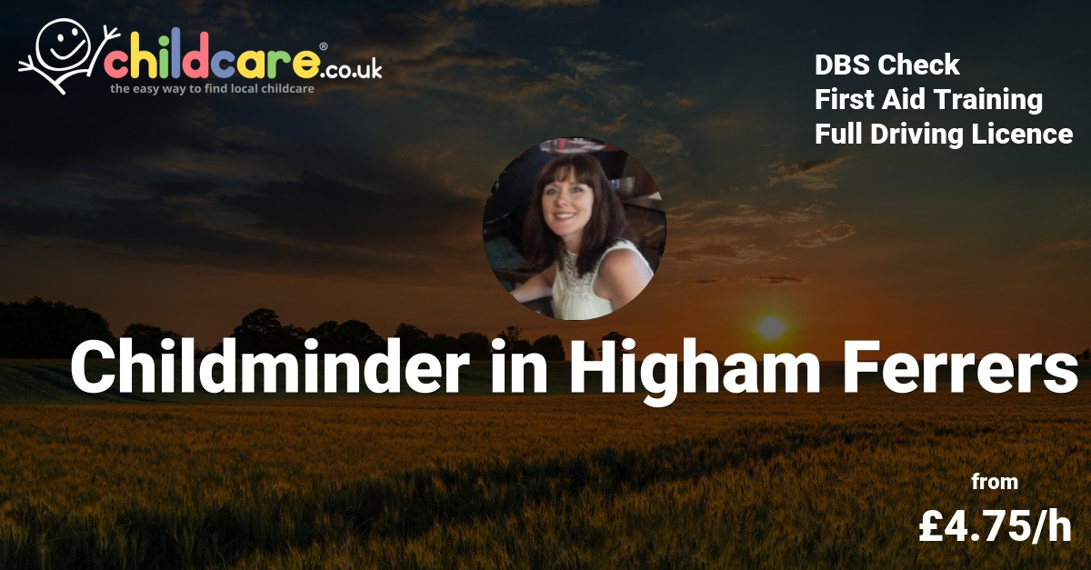 Childminder In Higham Ferrers - Louise B - Childcare.co.uk