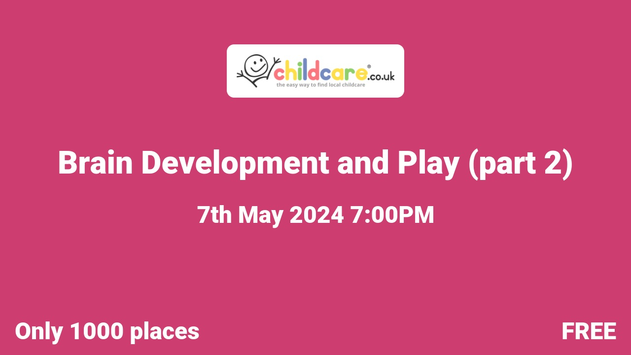 Brain Development and Play (part 2) poster