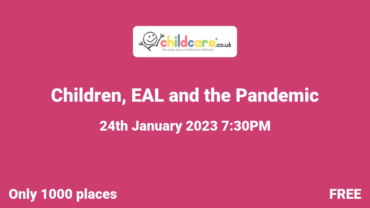 Children, EAL and the Pandemic poster