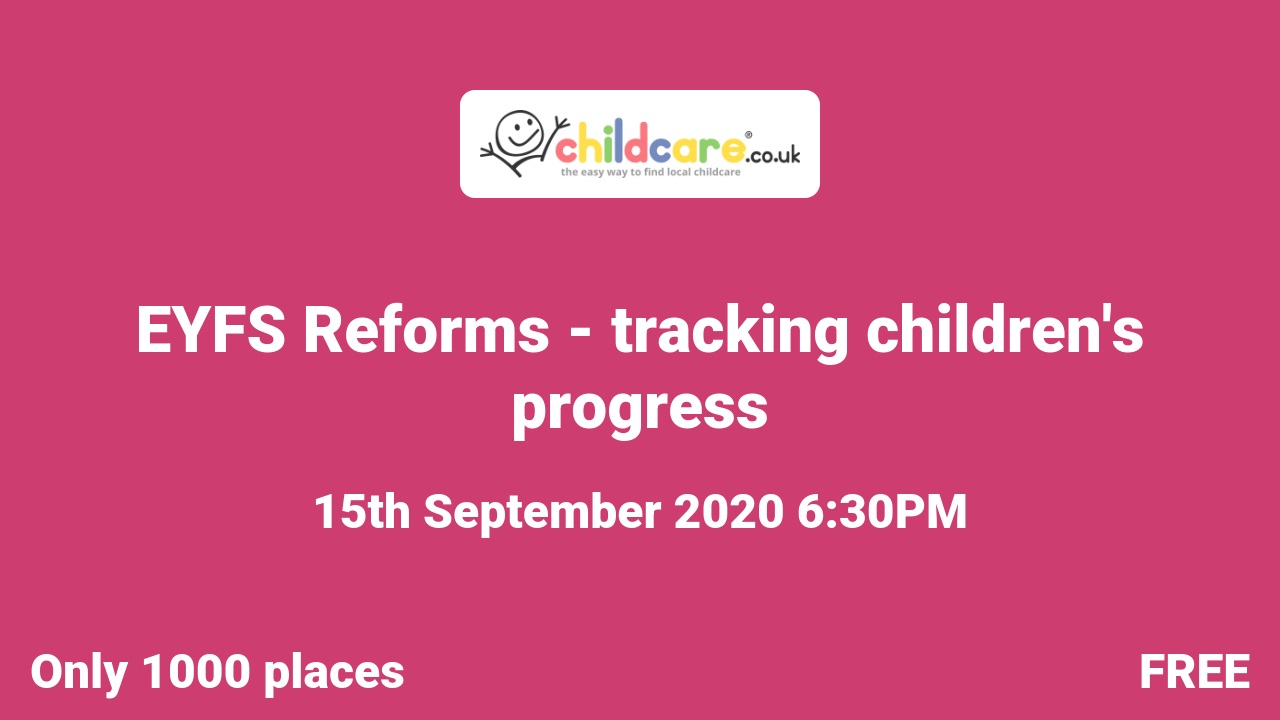 EYFS Reforms tracking children's progress Childcare.co.uk