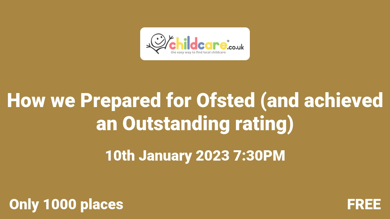 How we Prepared for Ofsted (and achieved an Outstanding rating) poster