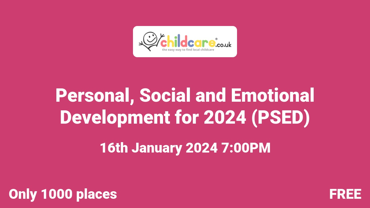 Personal, Social and Emotional Development for 2024 (PSED) Poster