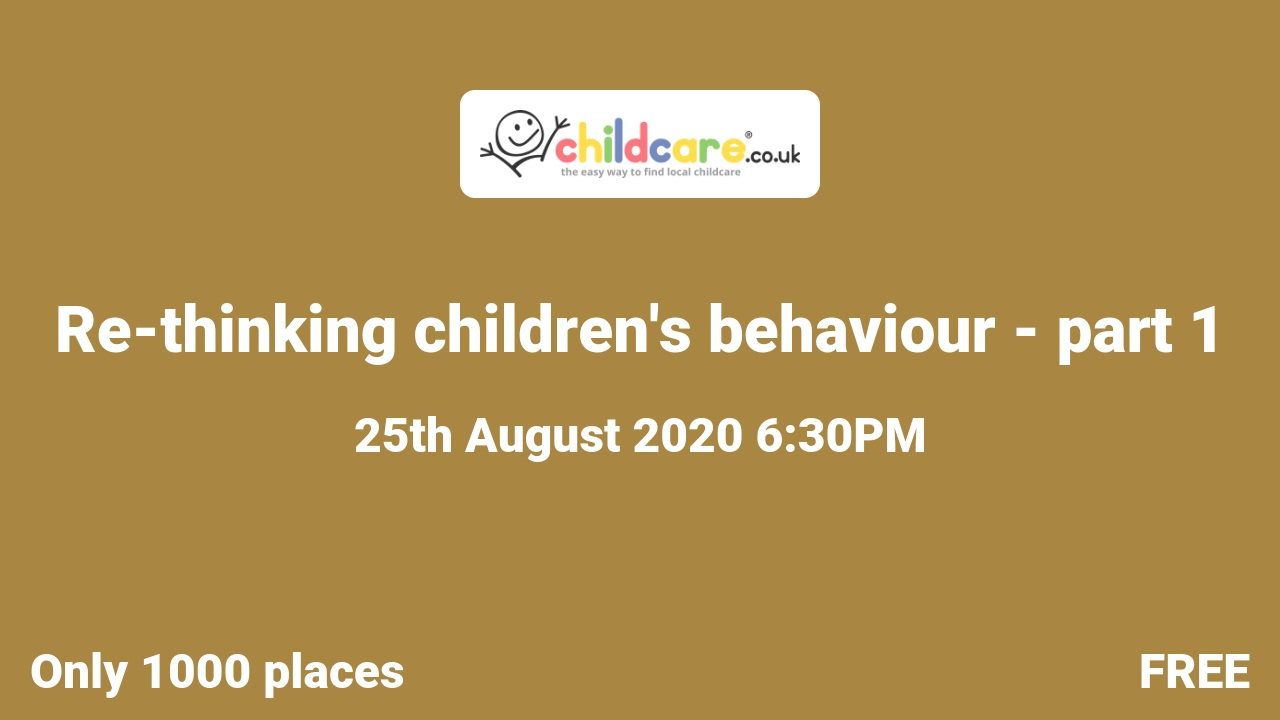 Re-thinking children's behaviour - part 1 poster