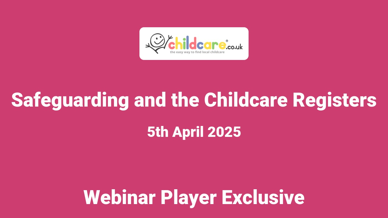 Safeguarding and the Childcare Registers Poster