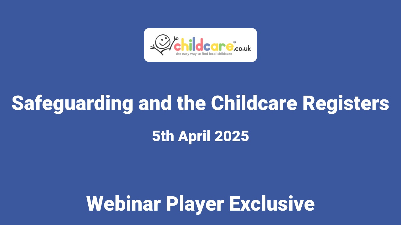 Safeguarding and the Childcare Registers poster
