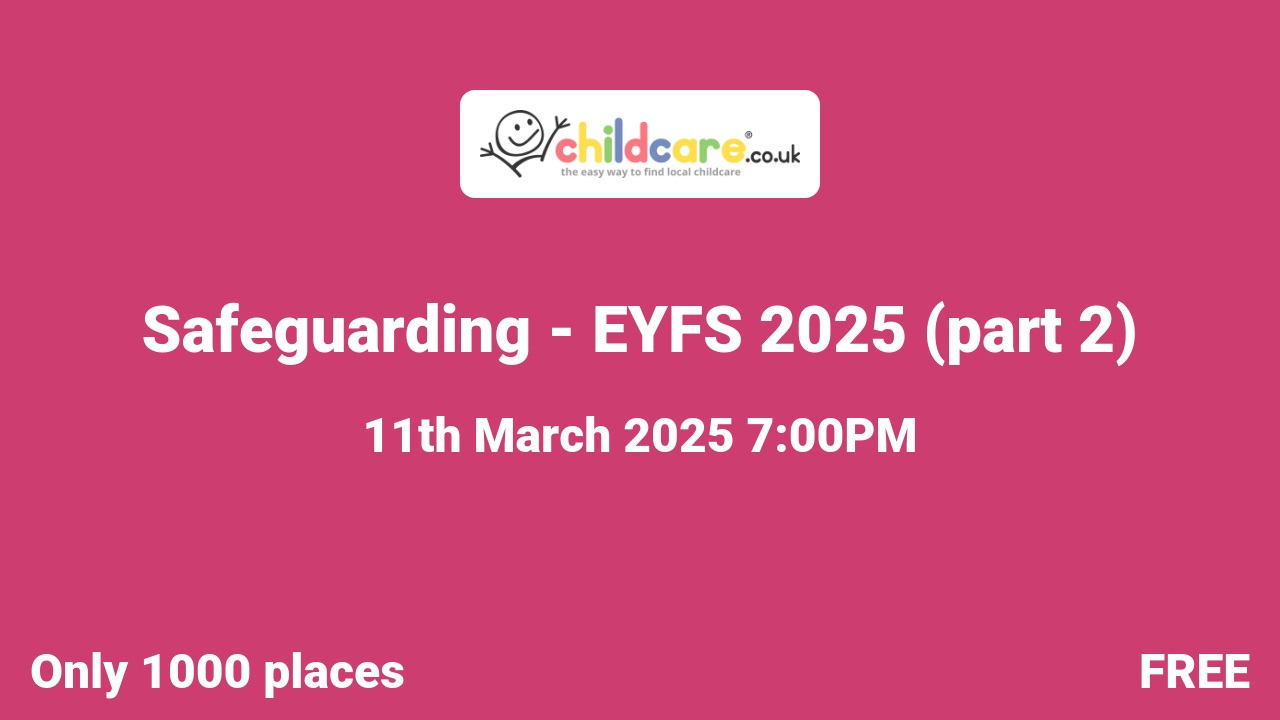 Safeguarding - EYFS 2025 (part 2) Poster