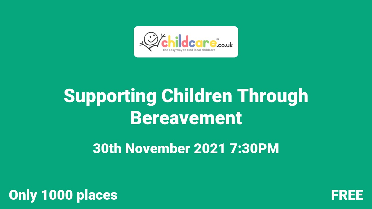 Supporting Children Through Bereavement  poster